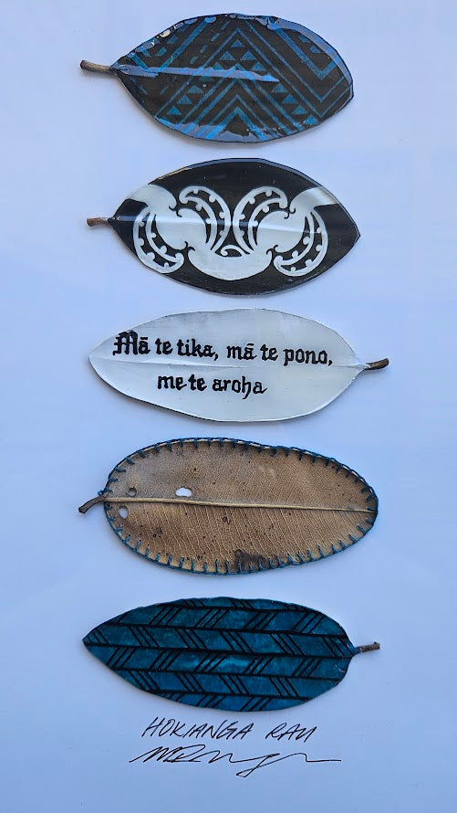 MA TE TIKA, MA TE PONO ME TE AROHA - SET OF 5 RAU